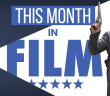 This Month in Film: August 2017