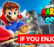 If You Enjoyed: Super Mario Odyssey