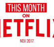 This Month on Netflix UK: November 2017