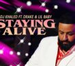 DJ Khaled feat. Drake & Lil Baby – ‘STAYING ALIVE’ single review: far too safe, but the infectiously catchy hook compensates