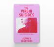Nostalgic News: The Virgin Suicides by Jeffery Eugenides turns 30
