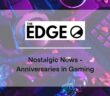 August Anniversaries in Gaming!