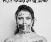 Review: Millie Manders and the Shut Up- Wake Up, Shut Up, Work